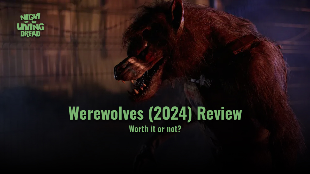 Werewolves 2024 Review Night of the Living Dread